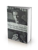 Stefan Georges Rhetorik der Selbstinszenierung